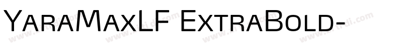 YaraMaxLF ExtraBold字体转换